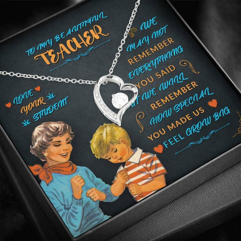 Gift For Your Best Teacher You Made Us Forever Love Necklace