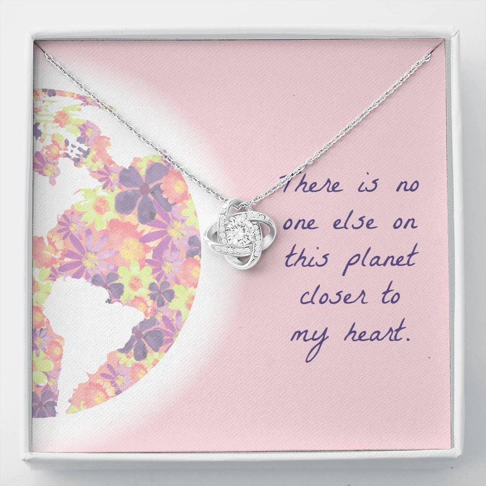 Gift For Your Most Loving Person Love Knot Necklace This Planet Closer To My Heart