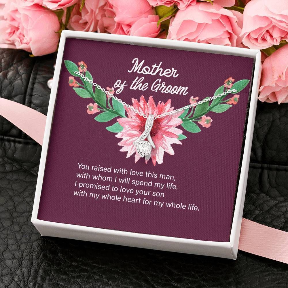 Giving Mother Of The Groom You Raised With Love This Man Alluring Beauty Necklace