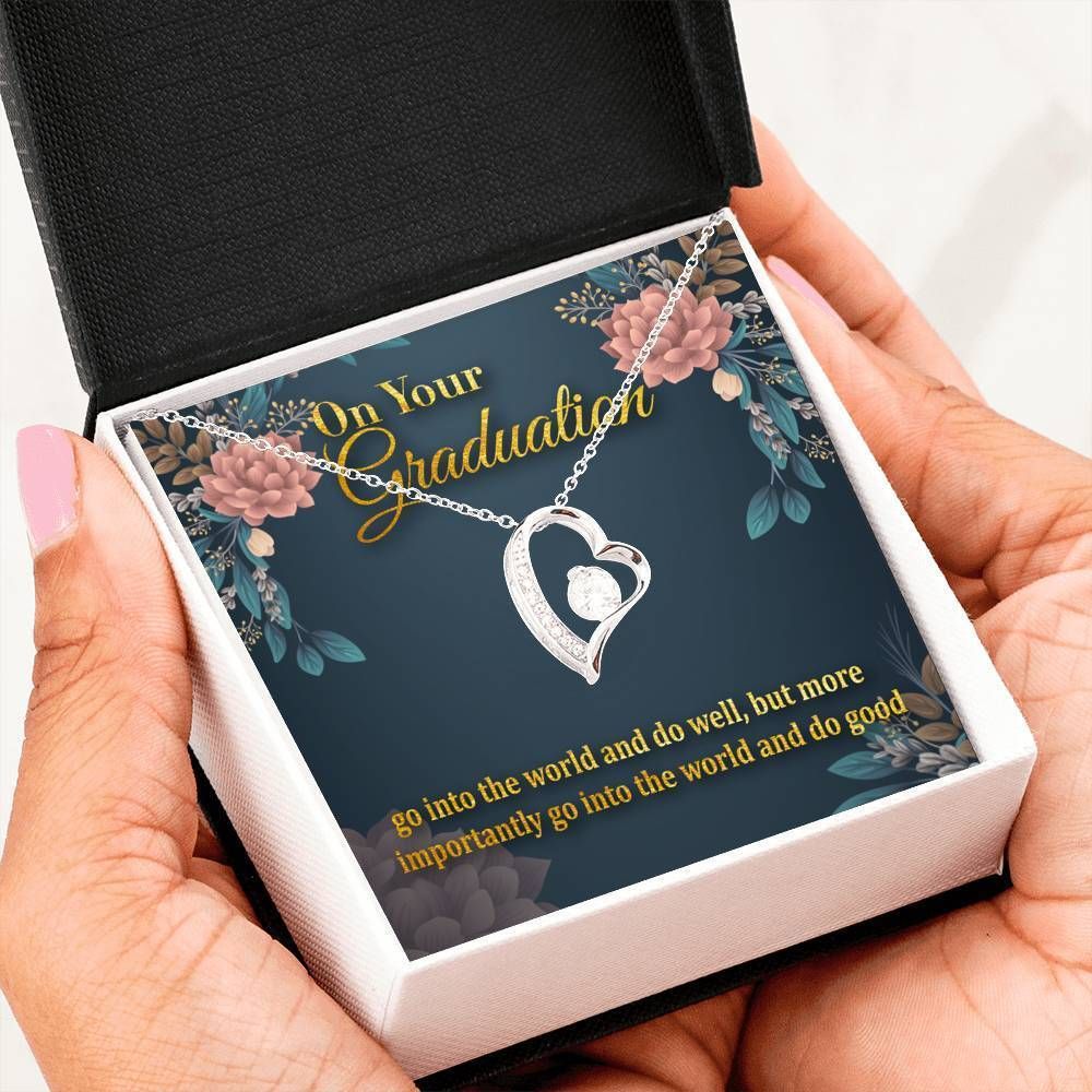 Go Into The World And Do Well Graduation Giving Daughter Forever Love Necklace