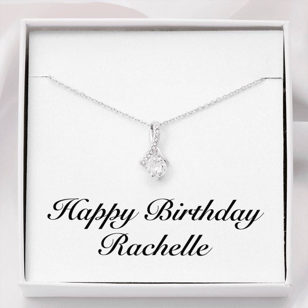 Happy Birthday  Alluring Beauty Necklace Personalized Present For Women Name Rachelle