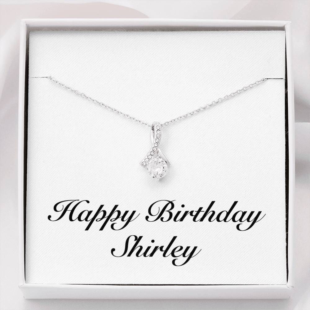 Happy Birthday  Alluring Beauty Necklace Personalized Present For Women Name Shirley