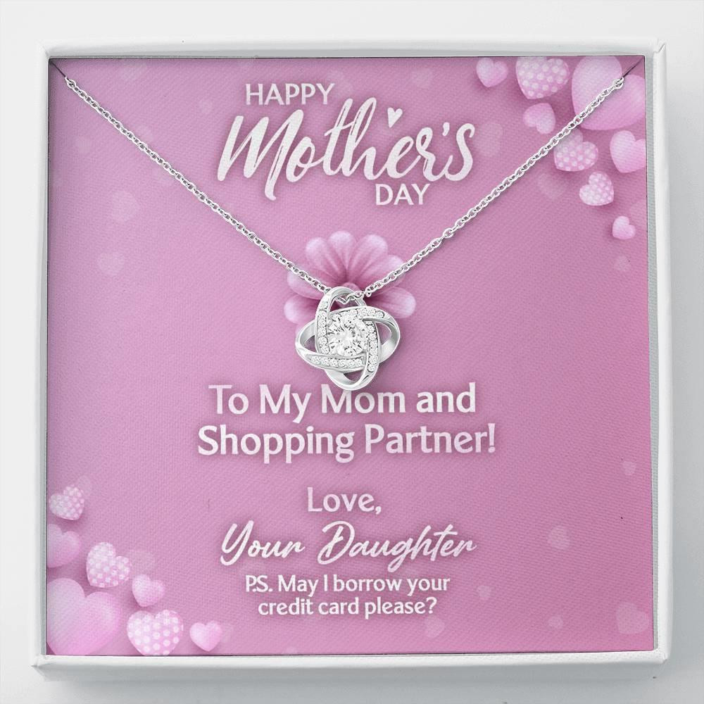 Happy Mother's Day Gift For Mom Love Knot Necklace May I Borrow Your Credit Card