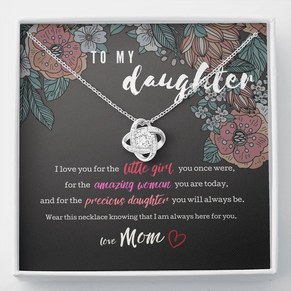I Am Always Here For You My Daughter Love Knot Necklace For Daughter
