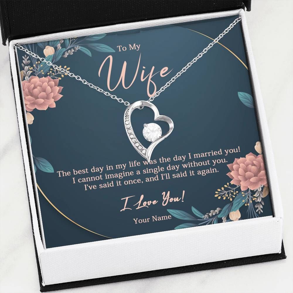I Can't Imagine A Single Day Without You Forever Love Necklace Gift For Wife