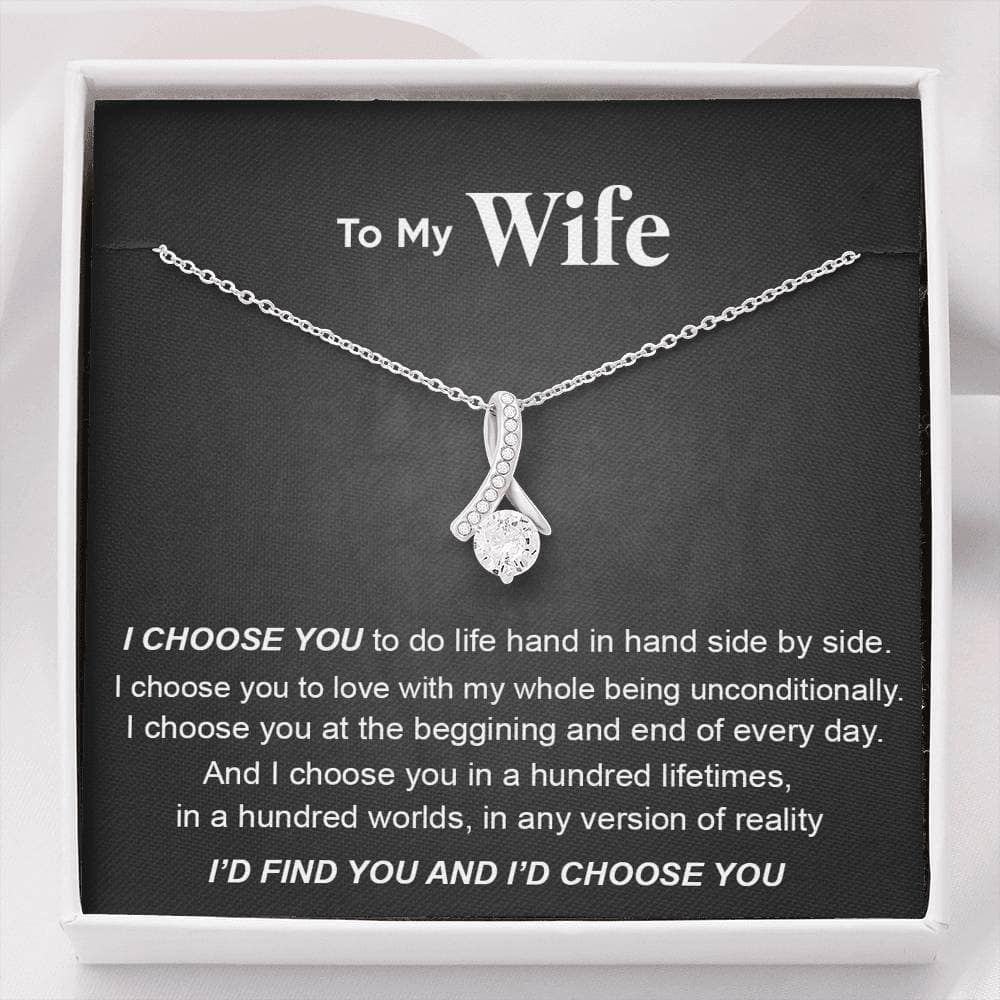 I Choose You In A Hundred Gift For Wife Alluring Beauty Necklace