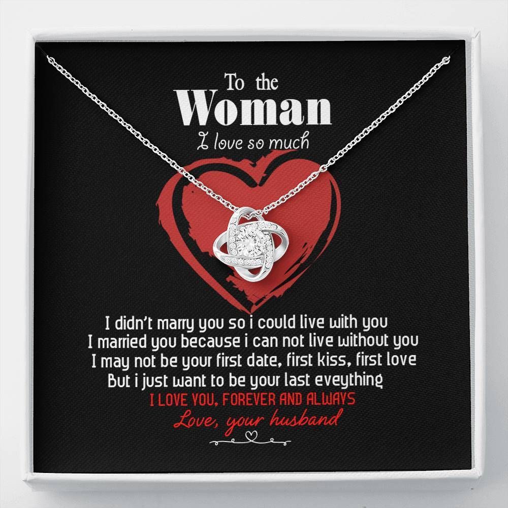 I Didn't Marry You Love Knot Necklace To Wife