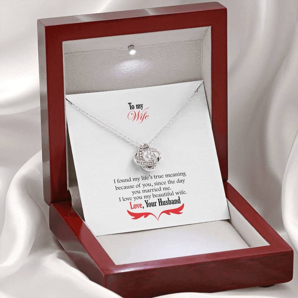 I Found My Life's True Meaning Giving Wife Love Knot Necklace