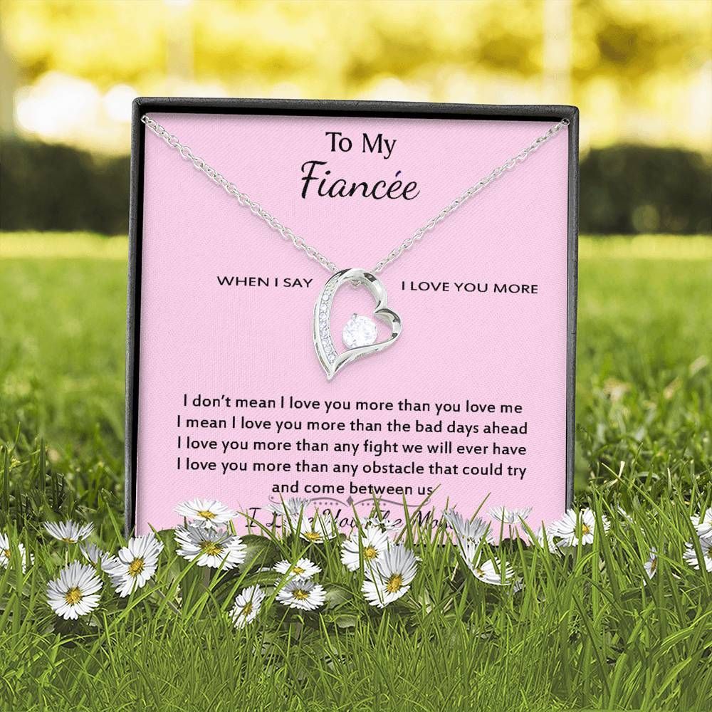 I Love You More Than Any Fight Forever Love Necklace For Fiancee