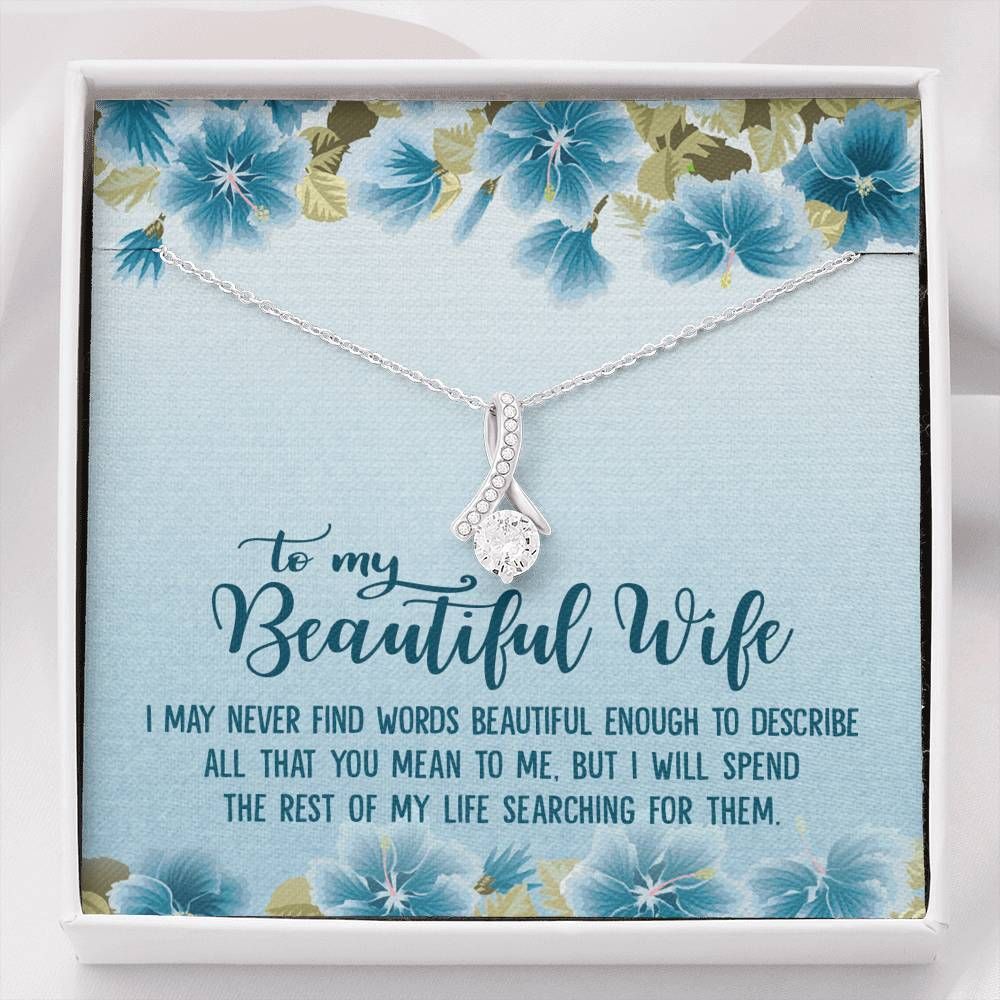 I May Never Find Words Alluring Beauty Necklace Gift For Wife
