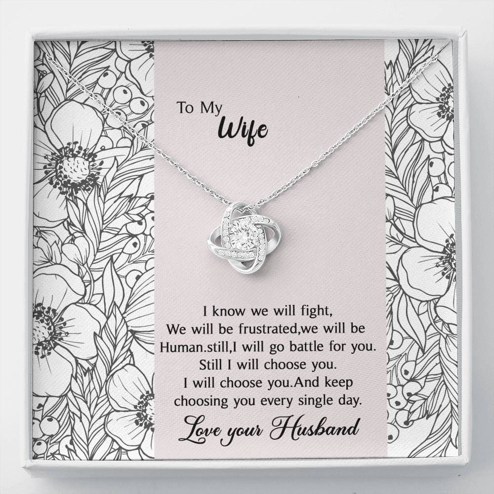 I Will Choose You Love Knot Necklace For Wife