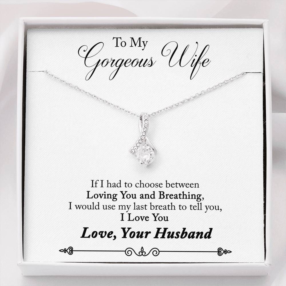 If I Had To Choose Alluring Beauty Necklace  Gift For   Wife