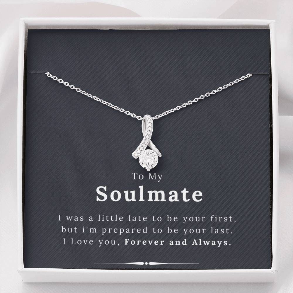 I'm Prepared To Be Your Last Alluring Beauty Necklace Gift For Wife