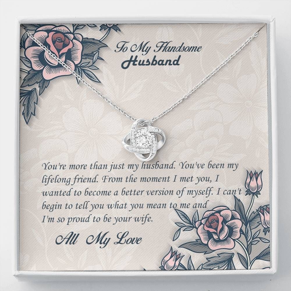 I'm So Proud To Be Your Wife Love Knot Necklace Giving Husband