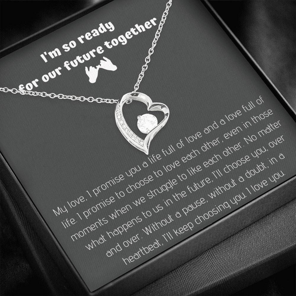 I'm So Ready For Our Future Life Together Gift For Wife Future Wife 14K White Gold Forever Love Necklace