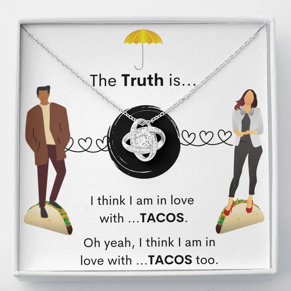In Love With Tacos Love Knot Necklace To Wife