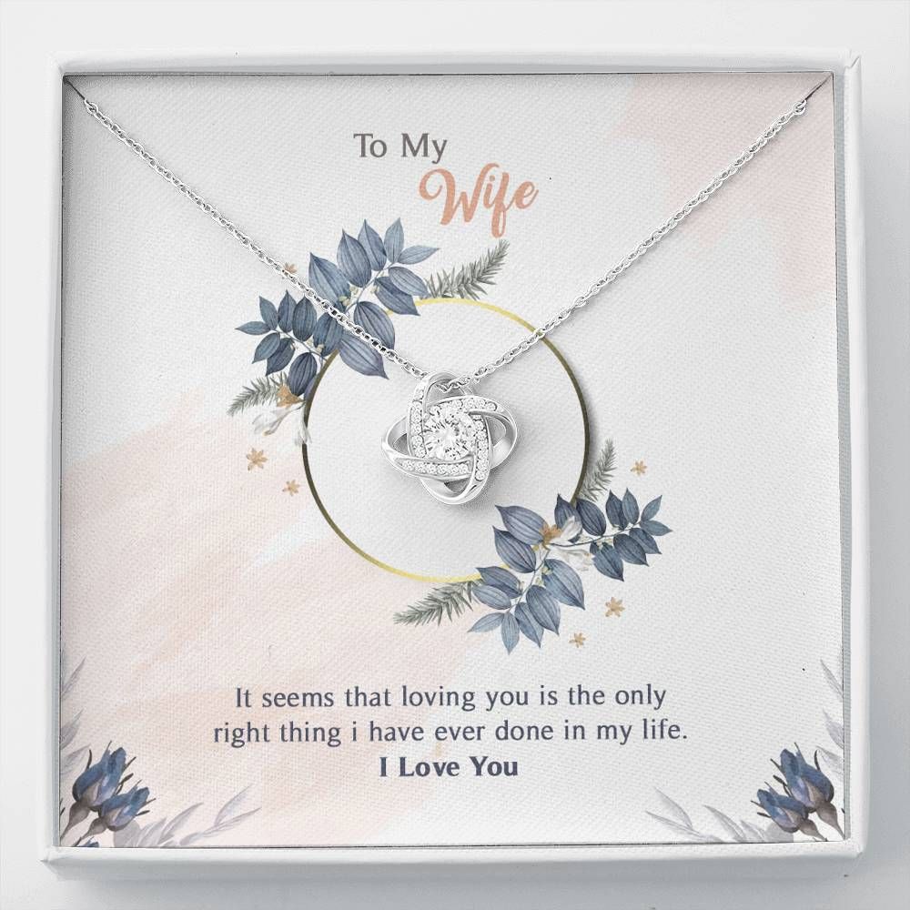 It Seems That Loving You Is The Only Right Thing Love Knot Necklace