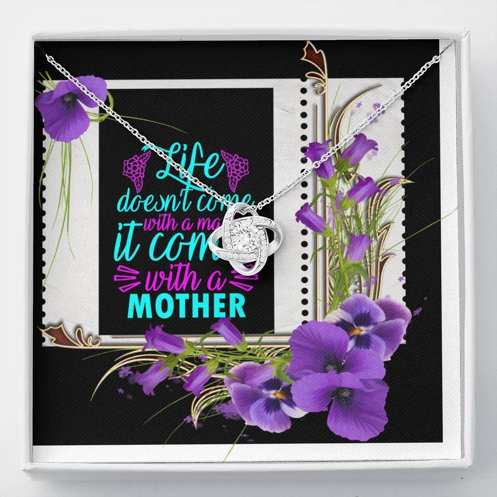Life Come With A Mother Giving Mom Love Knot Necklace
