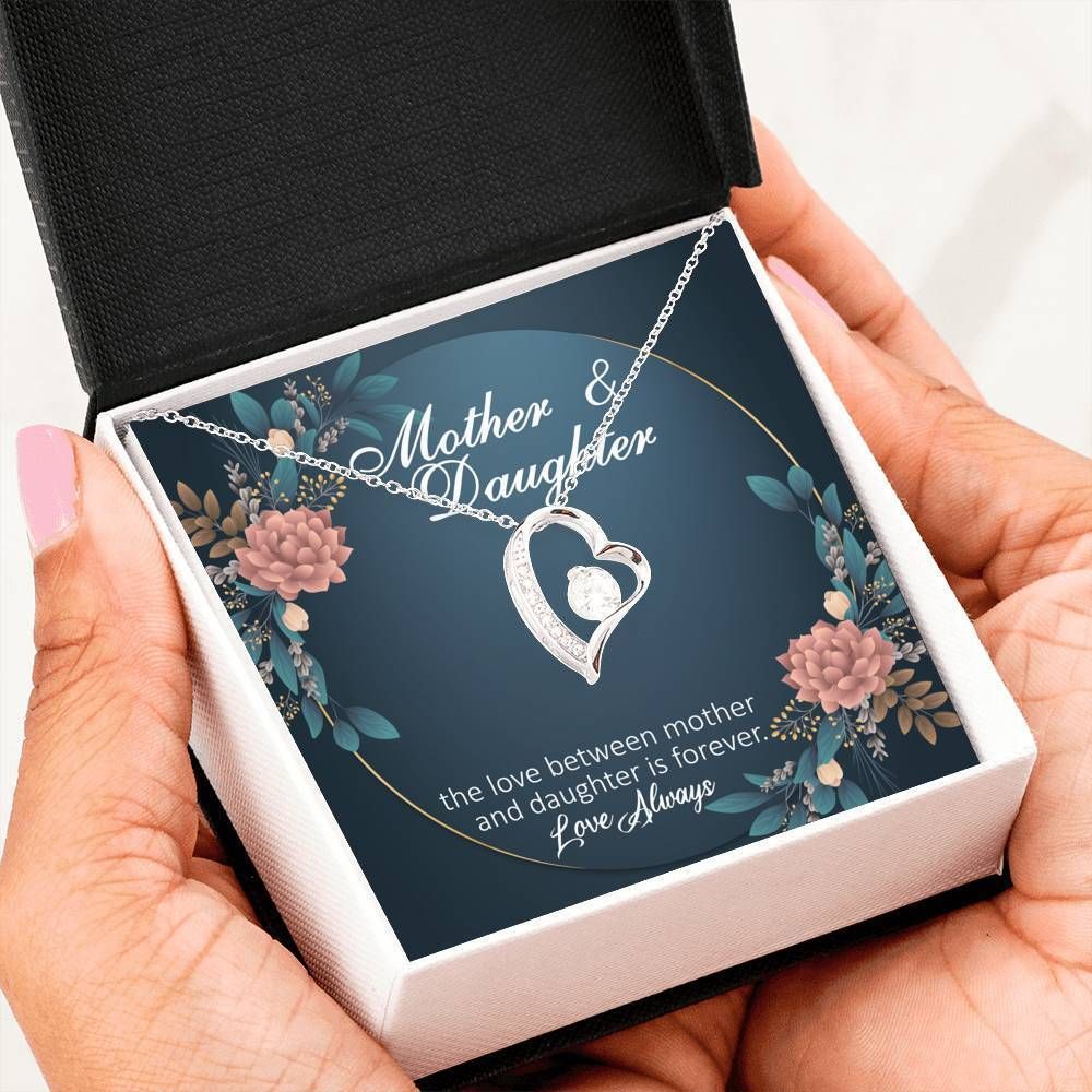 Love Between Mother And Daughter Is Forever Gift Forever Love Necklace