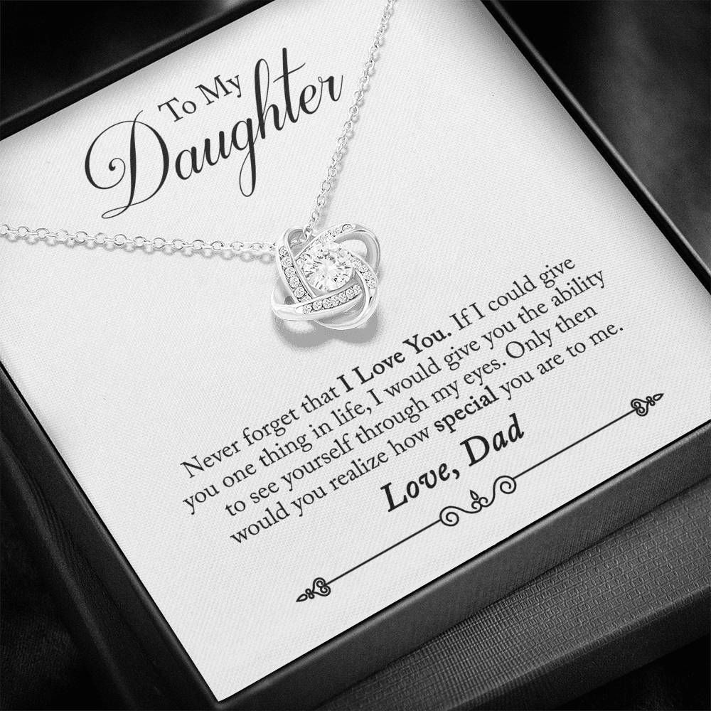 Love Knot Necklace Dad Gift For Daughter How Special You Are To Me