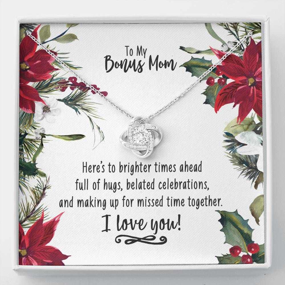Love Knot Necklace Gift For Mom Bonus Mom Here's To Brighter Times Ahead Full Of Hugs