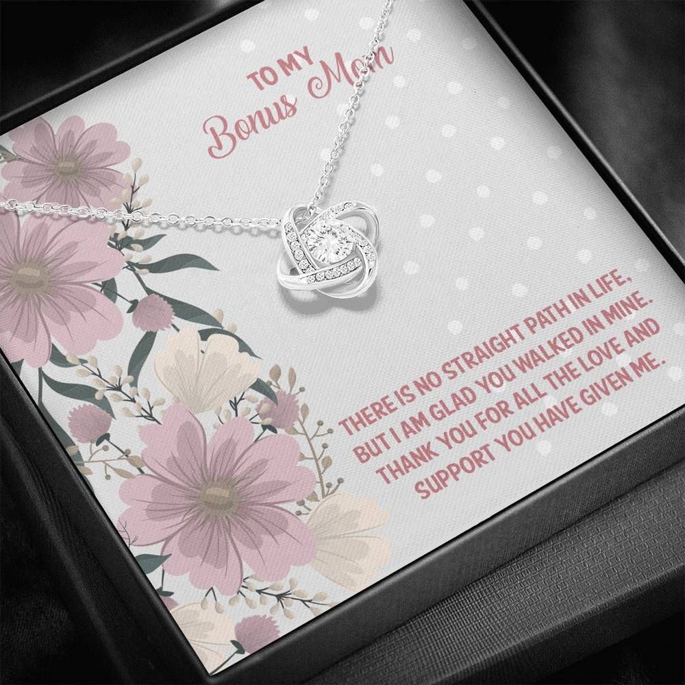 Love Knot Necklace Gift For Mom Bonus Mom No Straight Path In Life I Am Glad You Walked In Mine