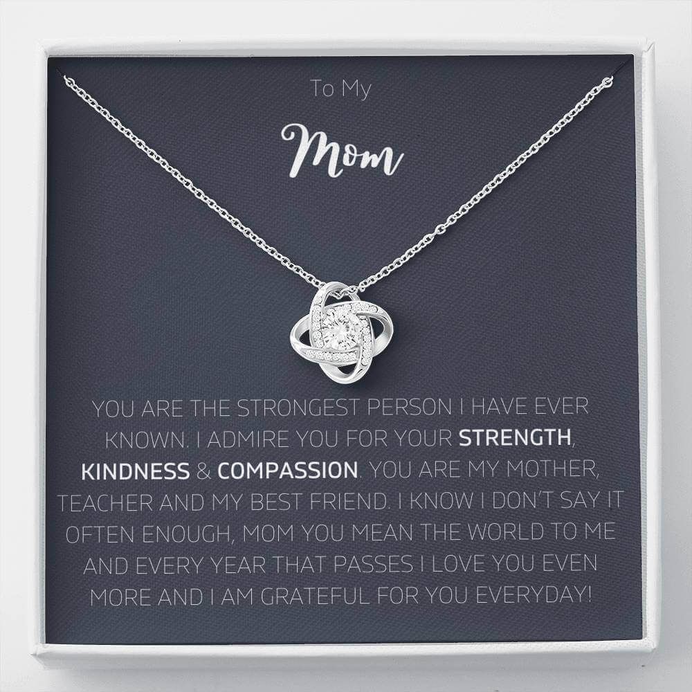 Love Knot Necklace Gift For Mom I Admire You For Your Strength