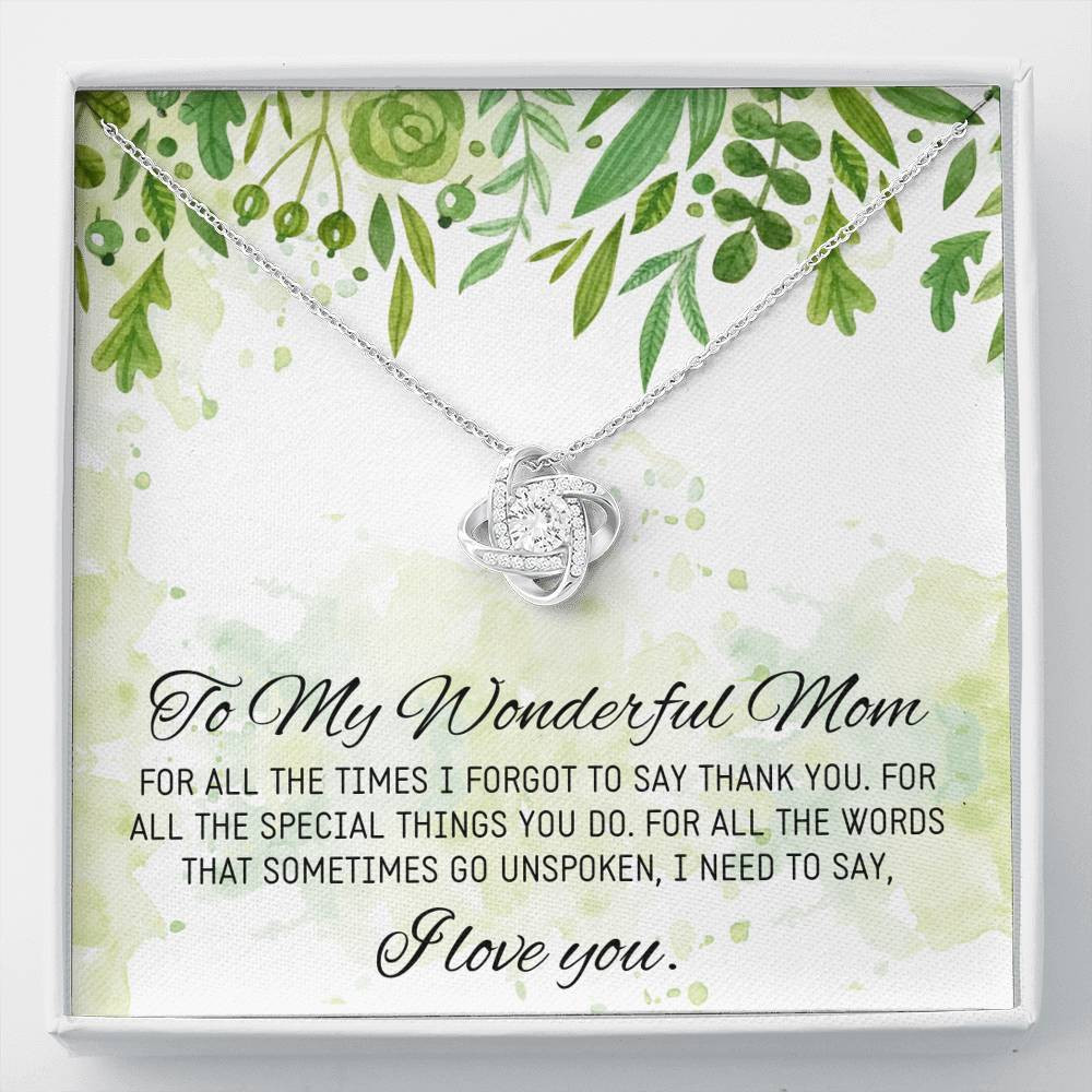 Love Knot Necklace Gift For Mom I Need To Say I Love You