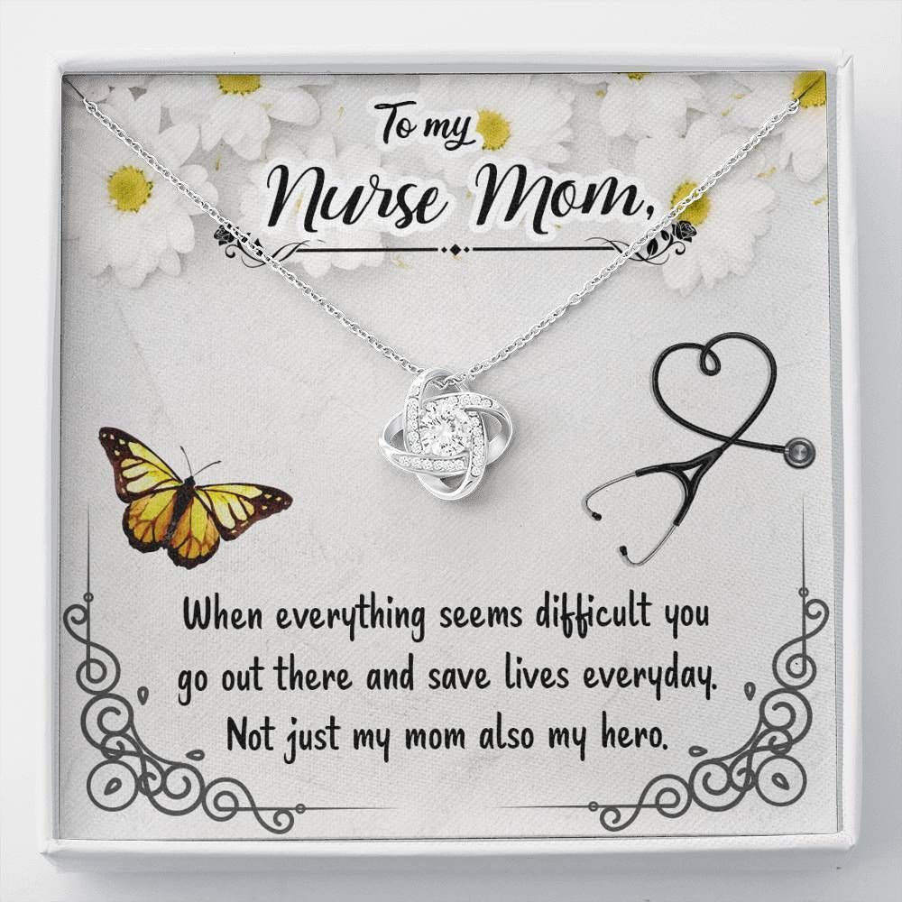 Love Knot Necklace Gift For Nurse Mom Not Just My Mom Also My Hero
