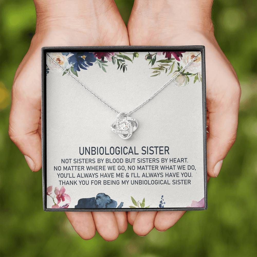 Love Knot Necklace Gift For Step Sister Thank For Being My Unbiological Sister