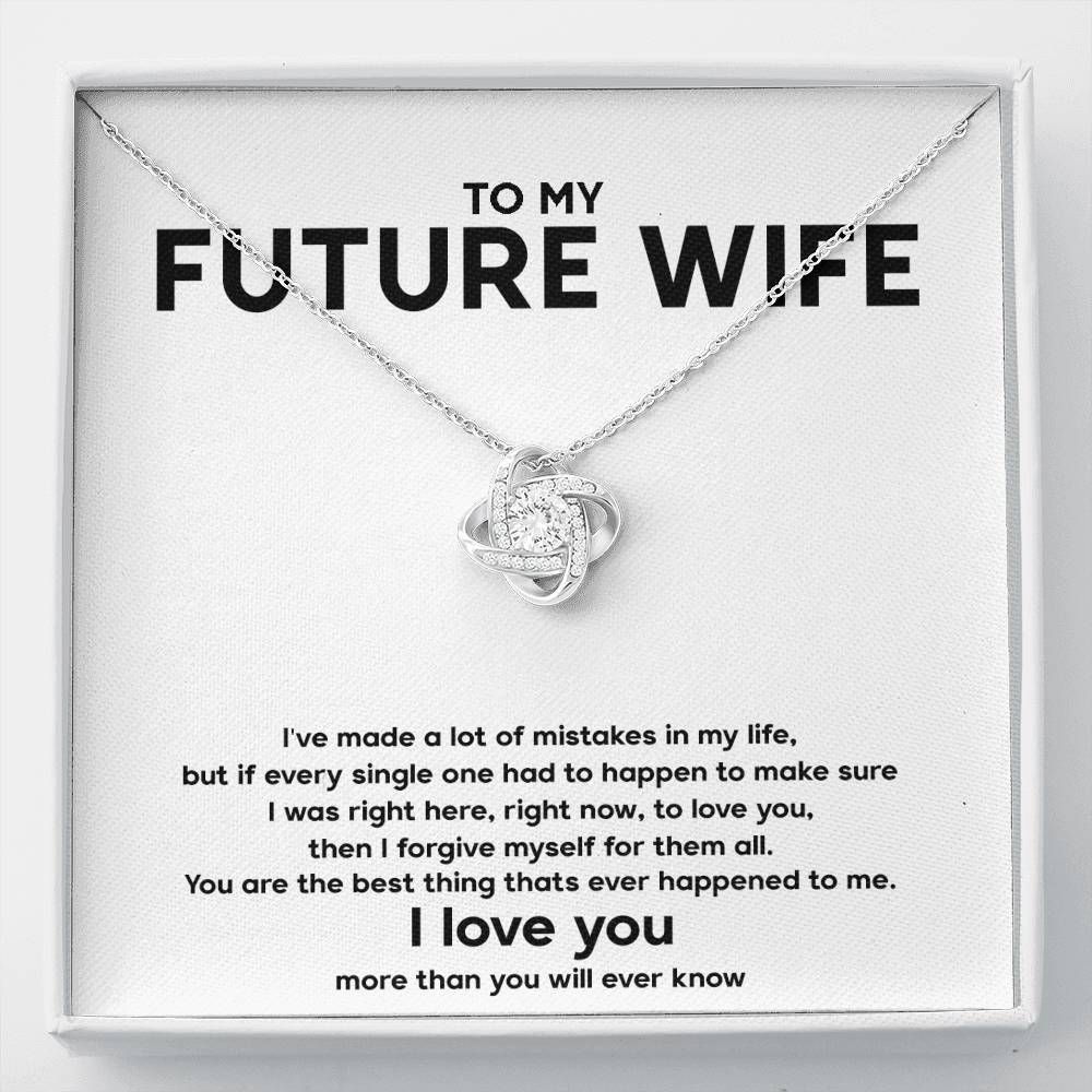 Love Knot Necklace Gift For Wife Future Wife I Was Right Here To Love You