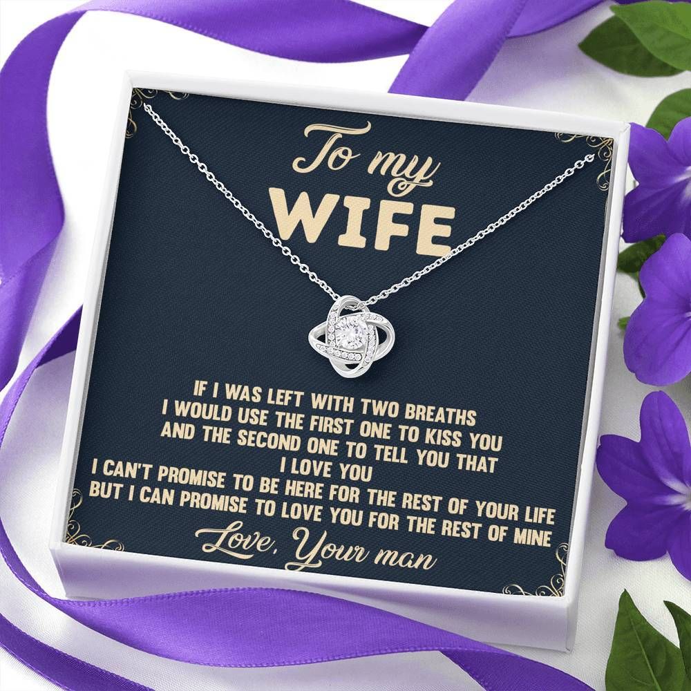 Love Knot Necklace Gift For Wife Love You For The Rest