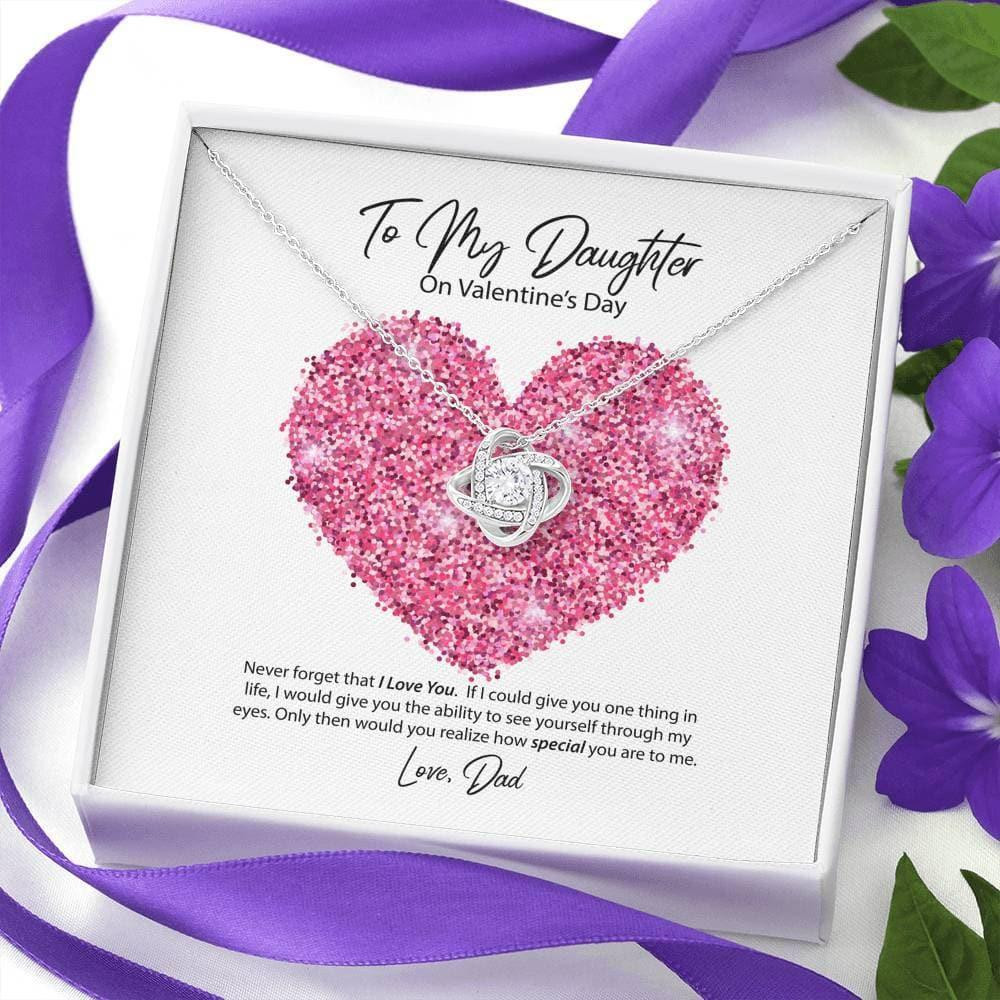 Love Knot Necklace Valentine's Day Gift For Daughter From Dad Never Forget That I Love You