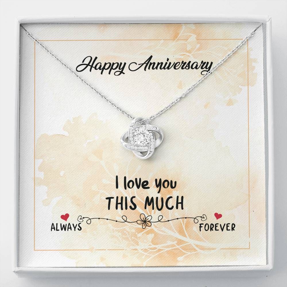 Love You This Much Anniversary Love Knot Necklace To Women