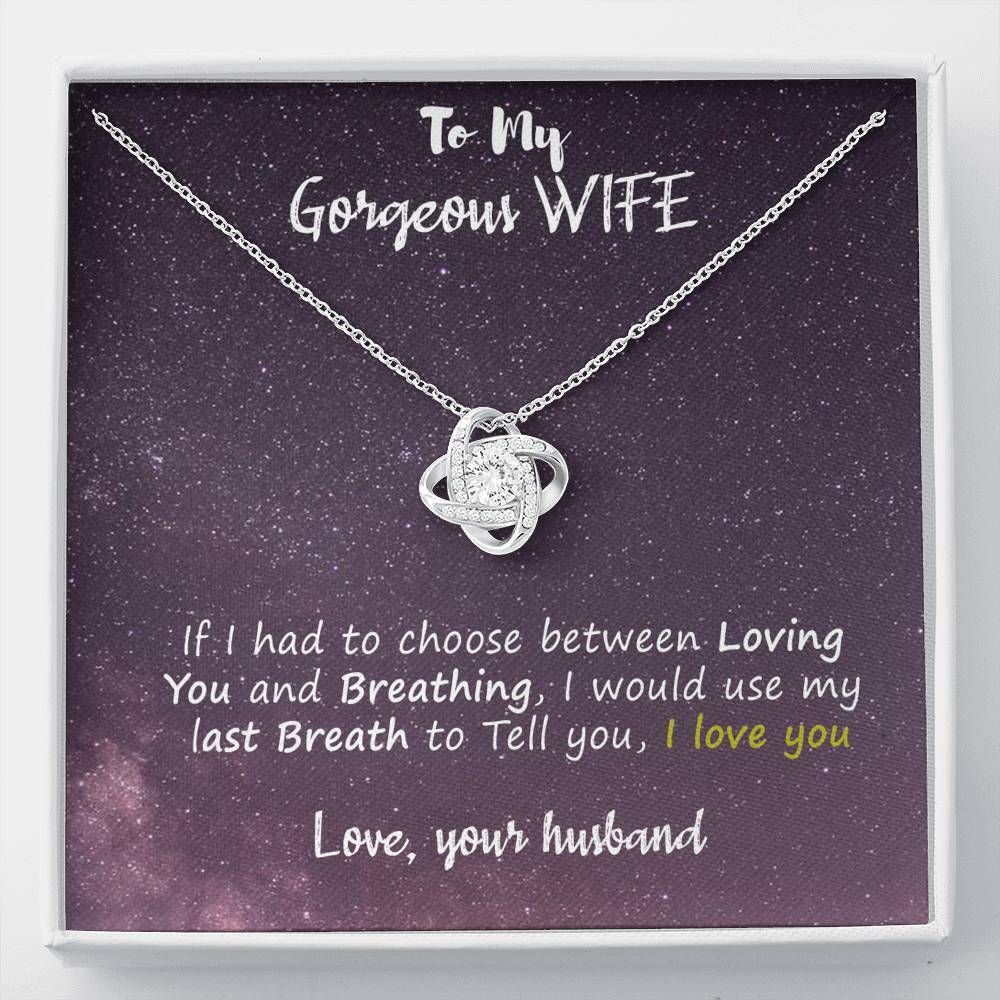 Loving You And Breathing Love Knot Necklace For Wife