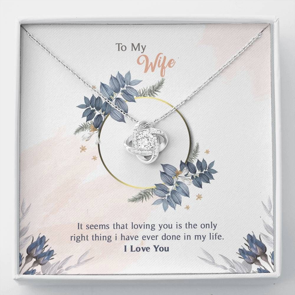 Loving You Is The Only Right Thing Love Knot Necklace For Wife