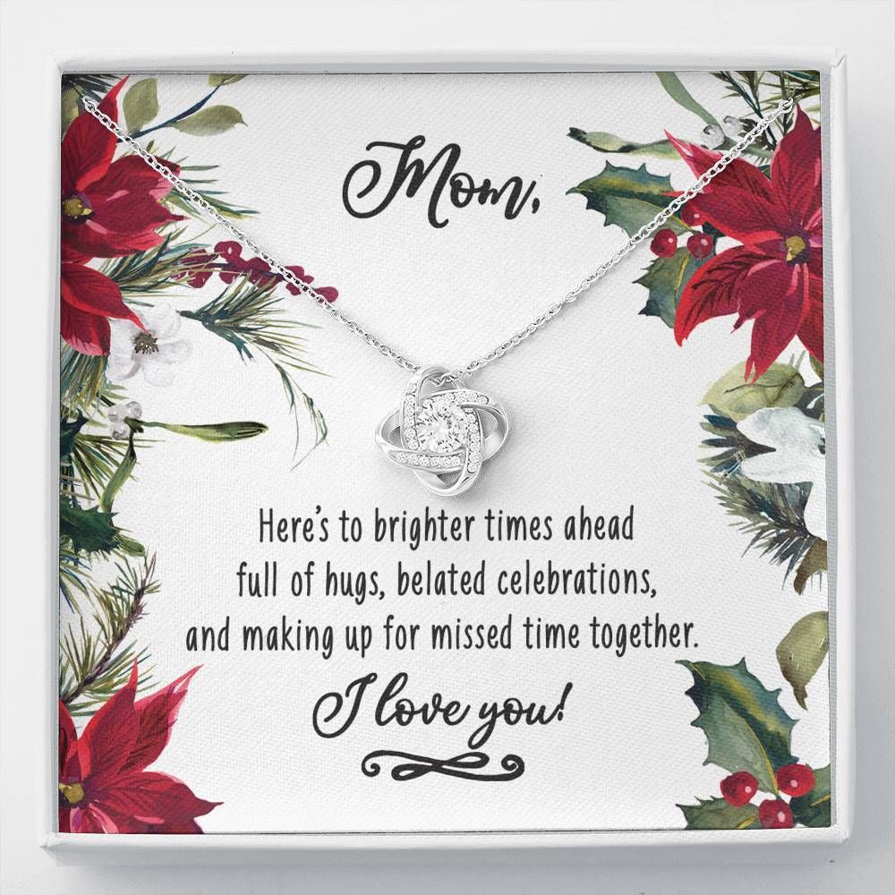 Making Up For Missed Time Together Love Knot Necklace For Mom