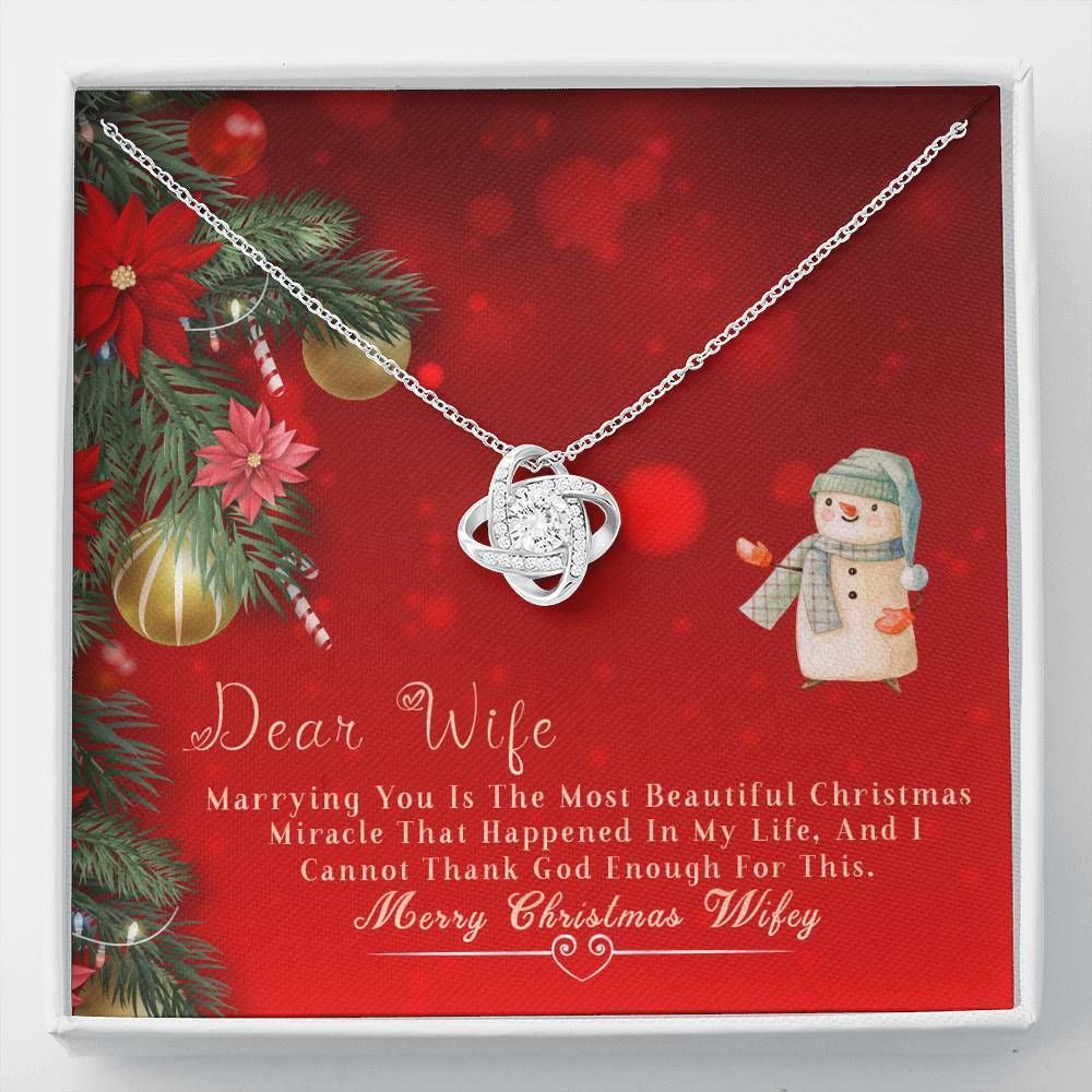 Marrying You Is The Most Beautiful Christmas Miracle Giving Wife Love Knot Necklace