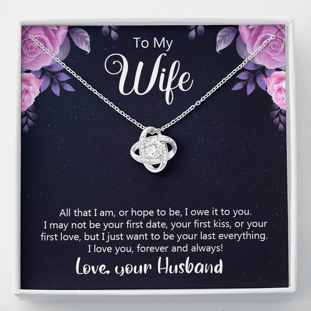 Meaningful Message Card Gift For Wife All That I Am Love Knot Necklace