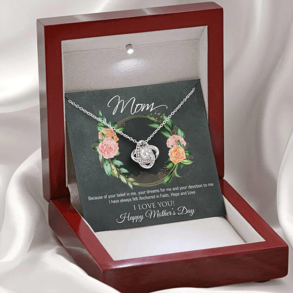 Mother's Day Gift For Mom Because Of Your Dreams For Me Love Knot Necklace