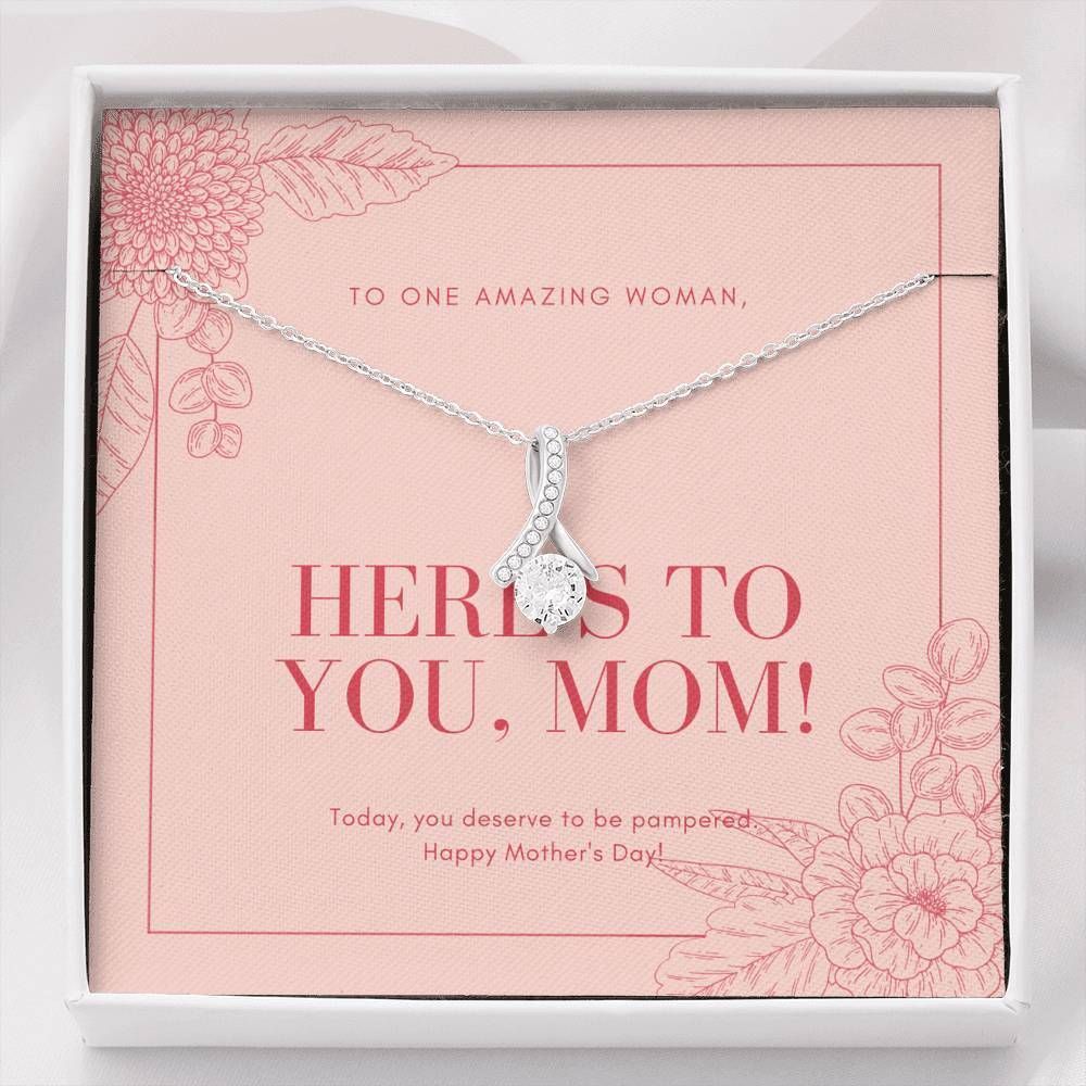 Mother's Day Here To You Alluring Beauty Necklace For Mama