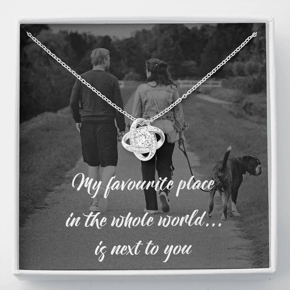 My Favorite Place Is Next To You Love Knot Necklace For Wife