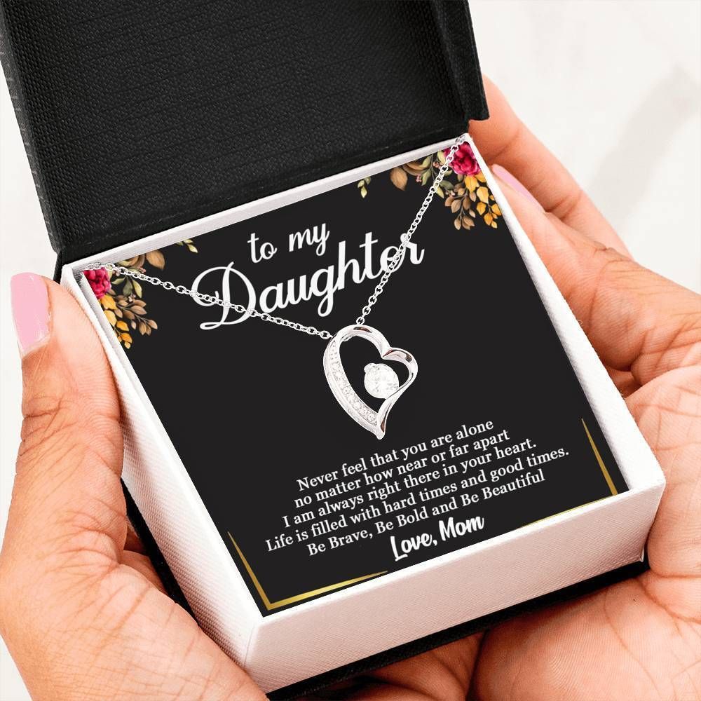 Never Feel That You're Alone Forever Love Necklace Giving Daughter