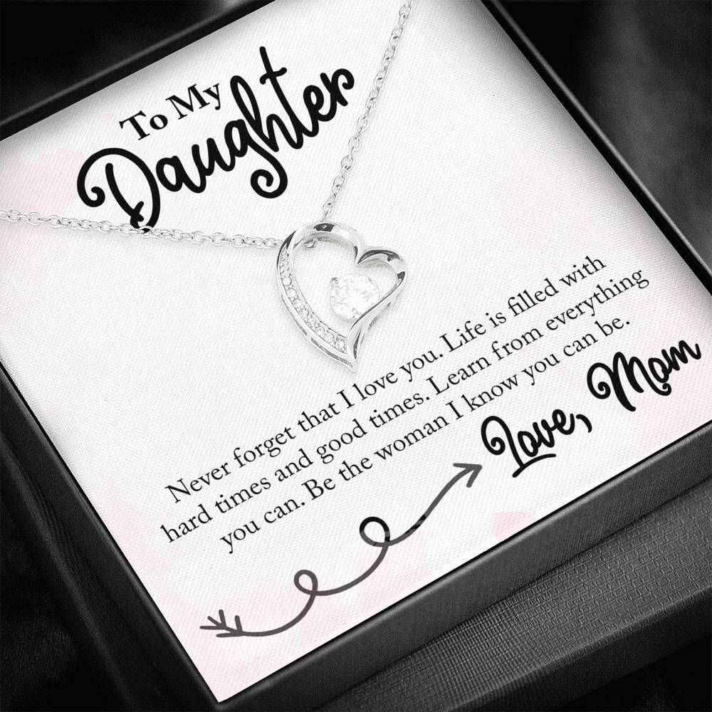 Never Forget That I Love You Forever Love Necklace For Daughter