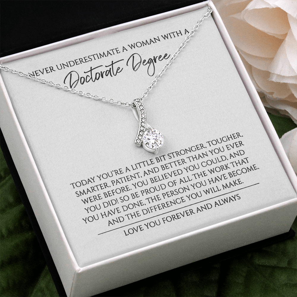 Never Underestimate A Woman With A Doctorate Degree Graduation Gift For Doctor Alluring Beauty Necklace
