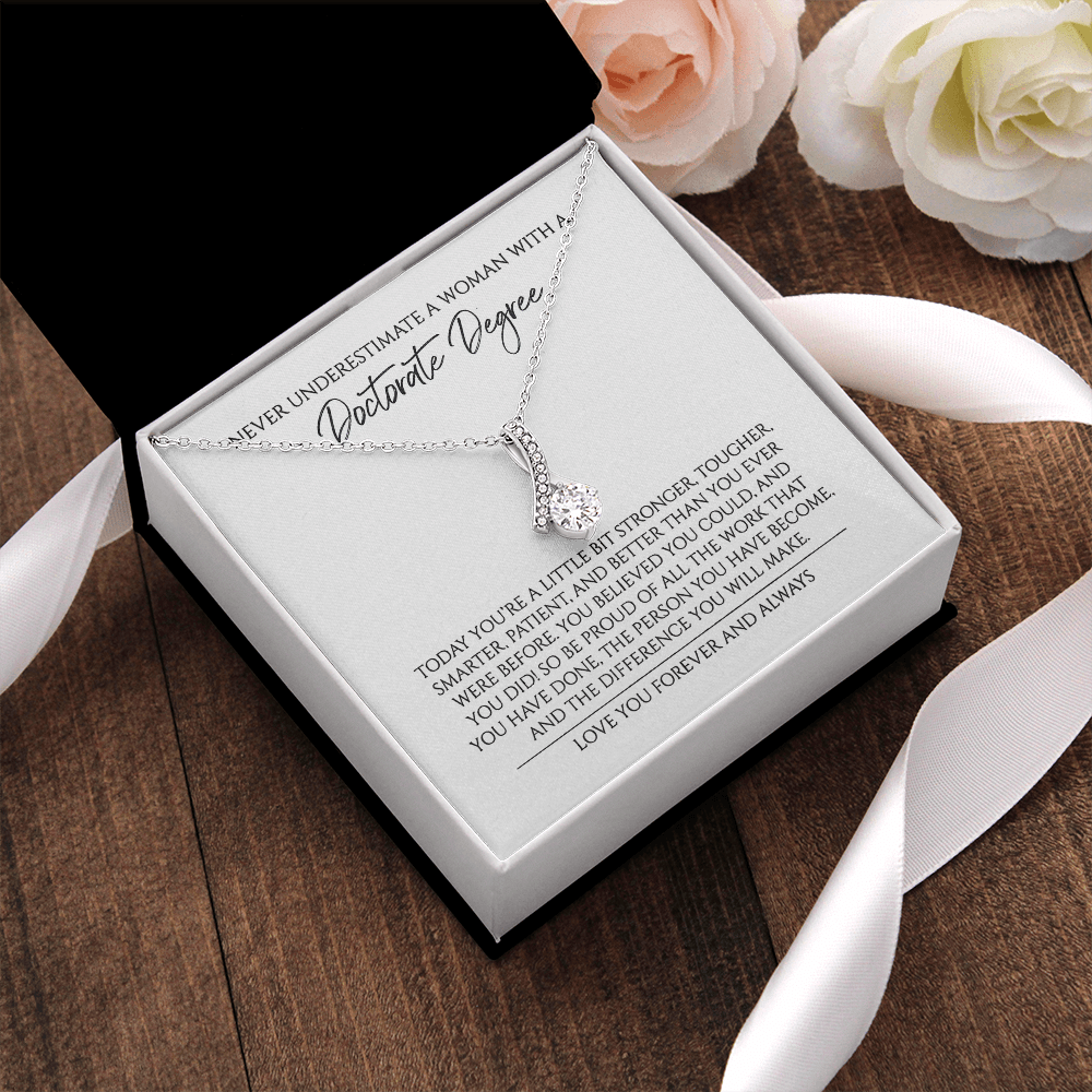 Never Underestimate A Woman With A Doctorate Degree Graduation Gift For Doctor Alluring Beauty Necklace