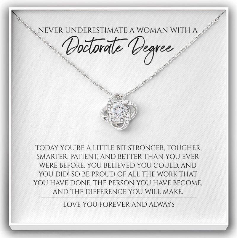 Never Underestimate A Woman With A Doctorate Degree Graduation Gift For Doctor Love Knot Necklace