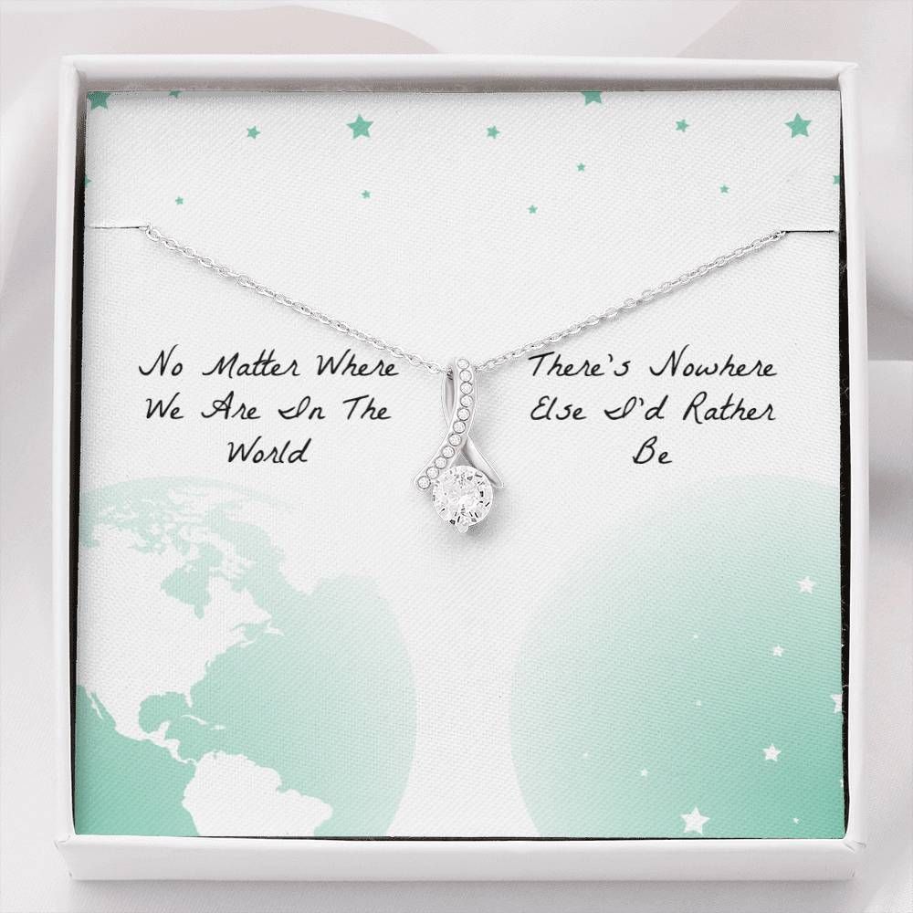 No Matter Where We Are In The World To Wife Alluring Beauty Necklace