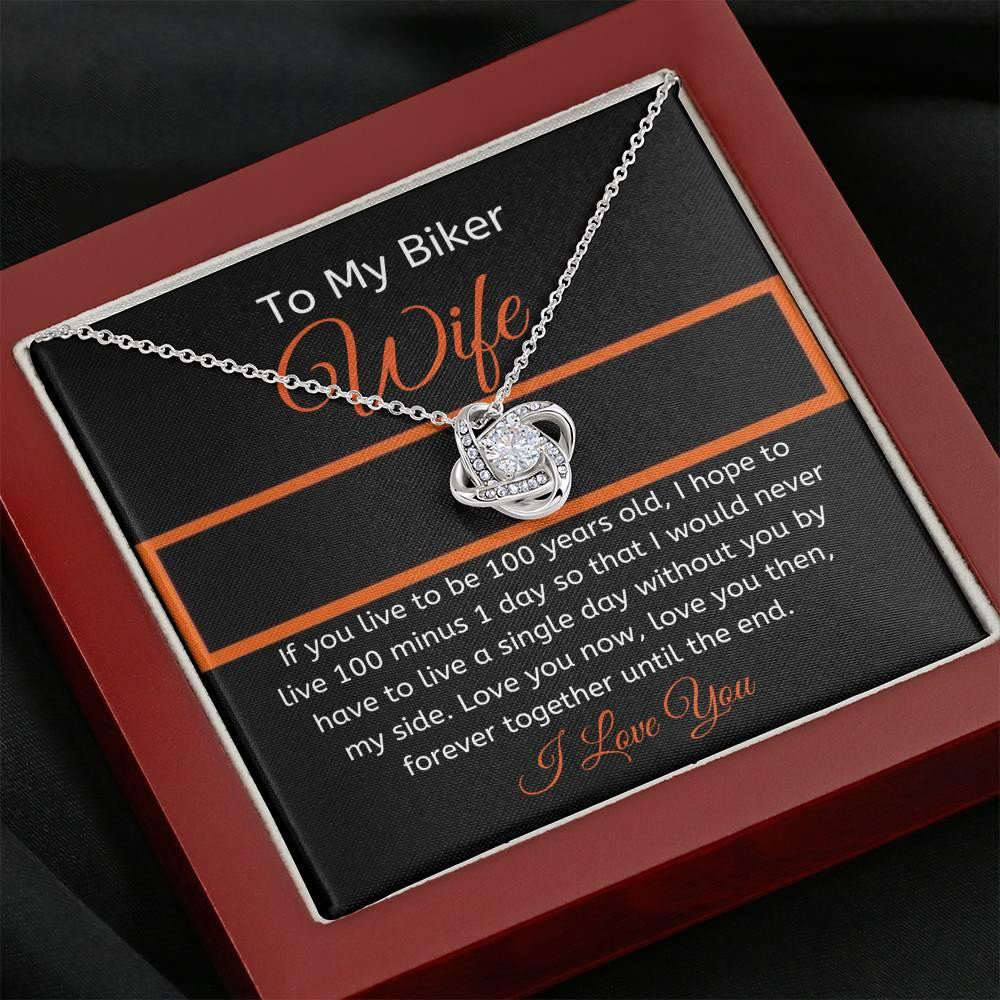 Perfect Gift For Biker Wife If You Live To Be 100 Years Old Love Knot Necklace