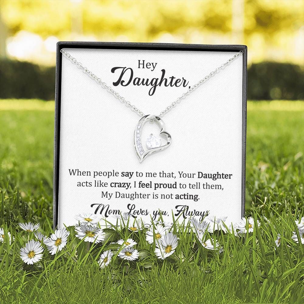 Proud On My Crazy Daughter Forever Love Necklace For Daughter